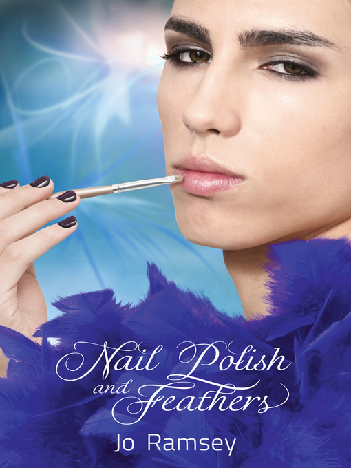 Title details for Nail Polish and Feathers by Jo Ramsey - Available